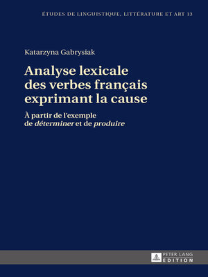 cover image of Analyse lexicale des verbes français exprimant la cause